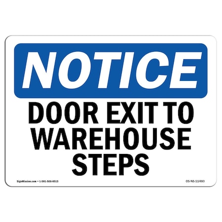 Signmission Safety Sign, OSHA Notice, 7" Height, Rigid Plastic, Door Exits To Warehouse Steps Sign, Landscape OS-NS-P-710-L-11480